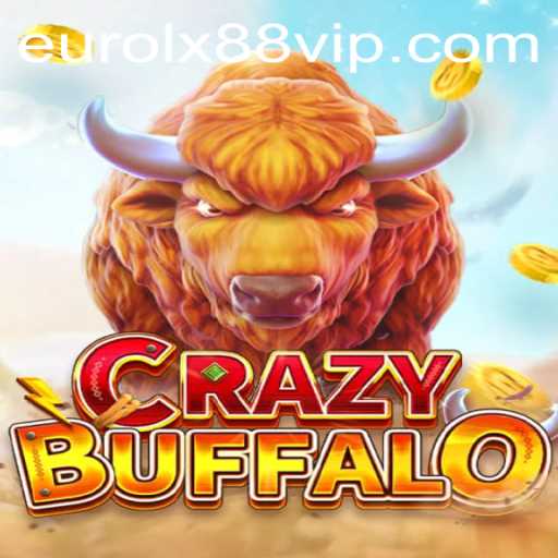 Discover the Thrill of CRAZYBUFFALO with Eurolx88