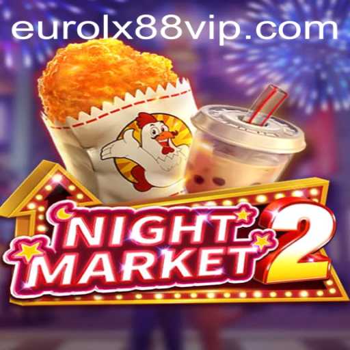 Exploring the Thrills of NightMarket2: A Dive into the Dark Alleys of Eurolx88