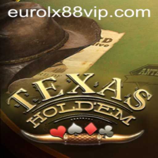 The Intriguing World of Texas Holdem and the Rise of Eurolx88